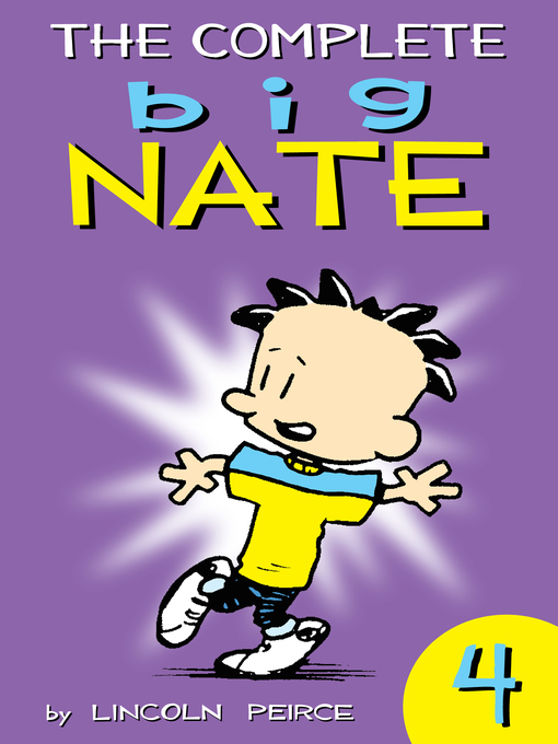 Title details for The Complete Big Nate (2015), Issue 4 by Lincoln Peirce - Available